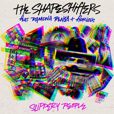 アルバム/Slippery People (feat. Ramona Renea & Fiorious)/The Shapeshifters