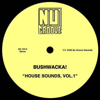 House Sounds, Vol. 1/Bushwacka！