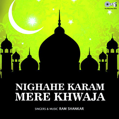 アルバム/Nighahe Karam Mere Khwaja/Ram Shankar