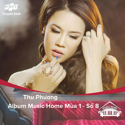 シングル/Que Huong Tuoi Tho Toi (feat. Thu Phuong, Pham Anh Duy, Hoang Dung)/Truyen Hinh FPT