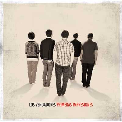 Si No Vuelves Hoy (Album Version)/Los Vengadores