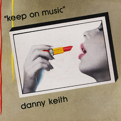 シングル/KEEP ON MUSIC (Dub)/DANNY KEITH
