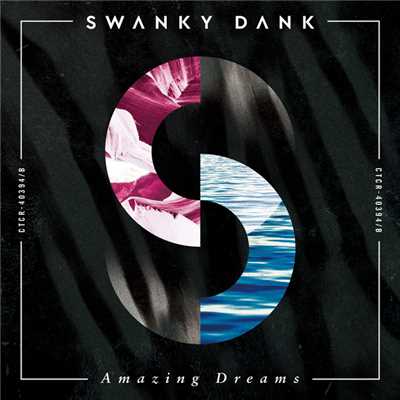 アルバム/Amazing Dreams/SWANKY DANK