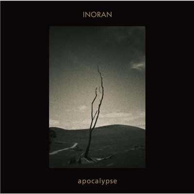 The beginning and the end/INORAN