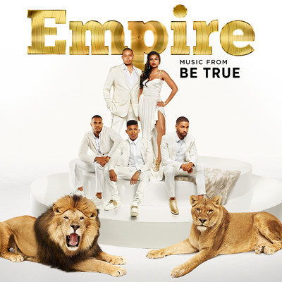 アルバム/Empire: Music From 'Be True'/Empire Cast