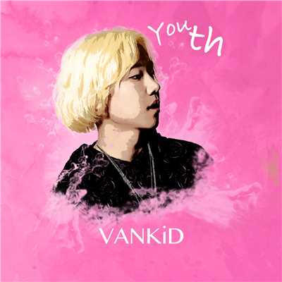 シングル/youth/VANKiD
