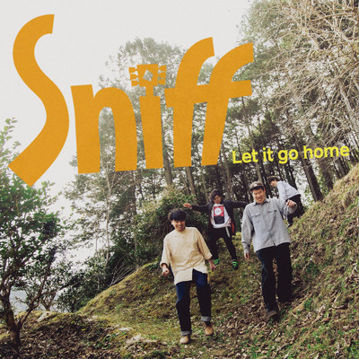 シングル/Let it go home (feat. 渡辺翔太)/Sniff