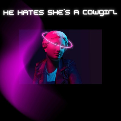 HE HATES SHE'S A COWGIRL/Avril Etheridge