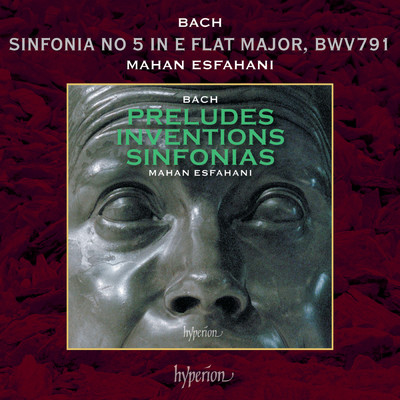 J.S. Bach: Sinfonia (3-Part Invention) No. 5 in E-Flat Major, BWV 791/マハン・エスファハニ