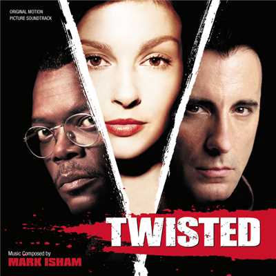 Twisted (Original Motion Picture Soundtrack)/マーク・アイシャム