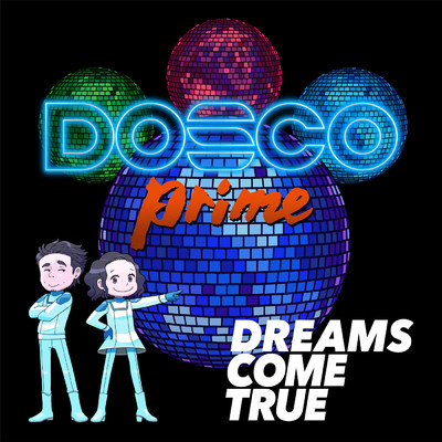 シングル/うれしい！たのしい！大好き！ (DOSCO prime Version)/Dreams Come True