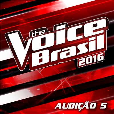 The Voice Brasil 2016 - Audicao 5/Various Artists