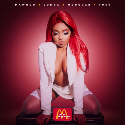 10K Ye McDonald's (feat. TOSS, Mdoovar and 9umba)/Mawhoo