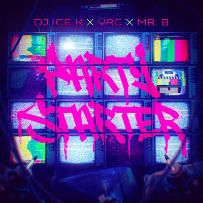 PARTY STARTER/DJ Ice K