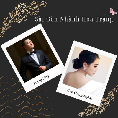 Sai Gon Nhanh Hoa Trang/Trung Nhat & Cao Cong Nghia