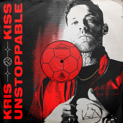 シングル/Unstoppable/Kris Kiss