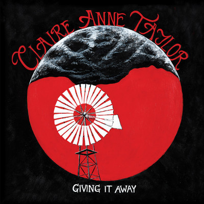 Giving it Away/Claire Anne Taylor