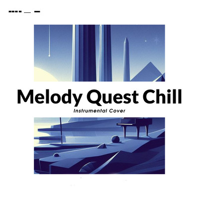 アルバム/Melody Quest Chill (Instrumental Cover)/NS Records