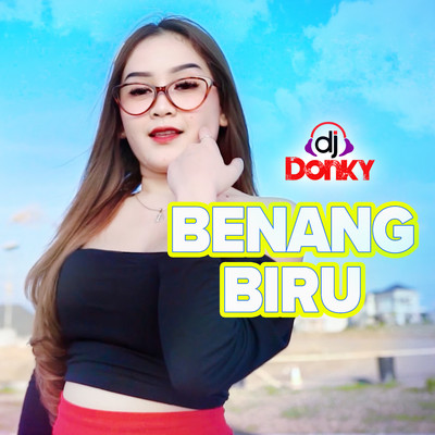 Benang Biru/DJ Donky