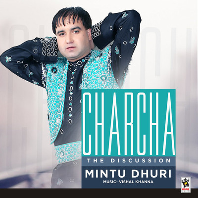 アルバム/Charcha The Discussion/Mintu Dhuri