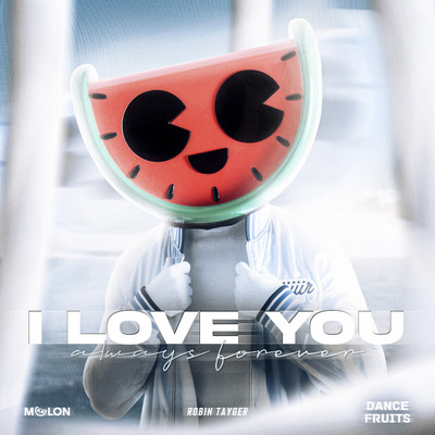 I Love You Always Forever/This Is MELON