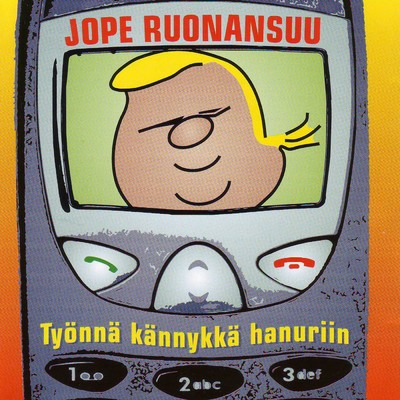 アルバム/Tyonna kannykka hanuriin/Jope Ruonansuu