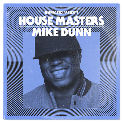 アルバム/Defected Presents House Masters: Mike Dunn/Mike Dunn