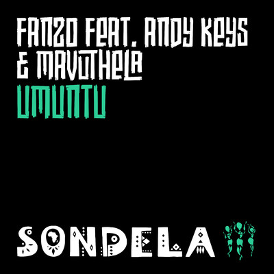 Umuntu (feat. Andy Keys & Mavuthela)/Fanzo