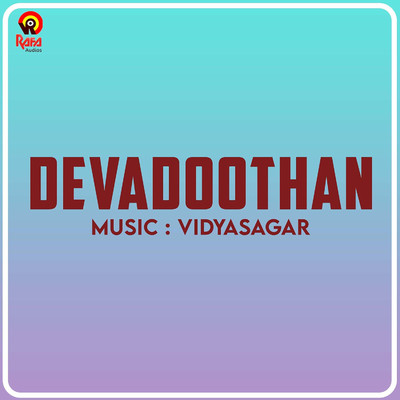 アルバム/Devadoothan (Original Motion Picture Soundtrack)/Vidyasagar