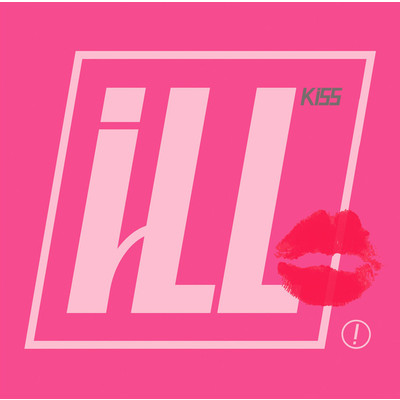 アルバム/Kiss/iLL