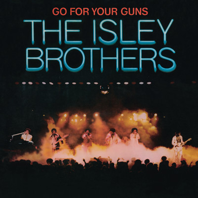 ハイレゾアルバム/Go for Your Guns/The Isley Brothers