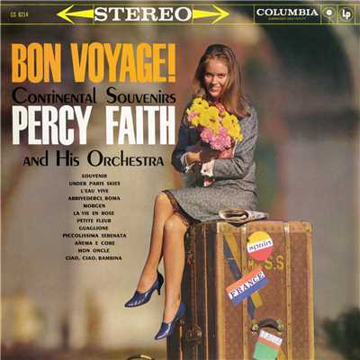 Bon Voyage！ Continental Souvenirs/Percy Faith & His Orchestra
