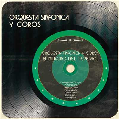 Orquesta Sinfonica y Coros (El Milagro del Tepeyac)/Orquesta Sinfonica y Coros