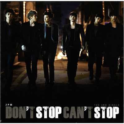 アルバム/DON'T STOP CAN'T STOP/2PM