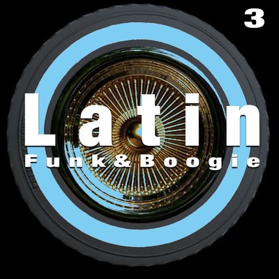 アルバム/Latin Funk & Boogie Vol.3/Feliz D