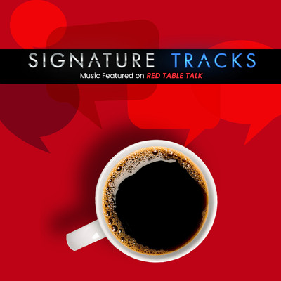 Music Featured On Red Table Talk Vol. 1/Signature Tracks