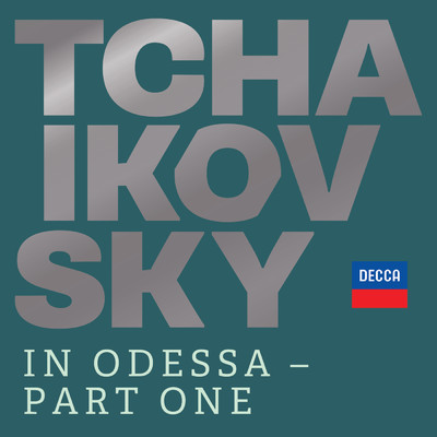 Tchaikovsky in Odessa - Part One/Various Artists
