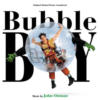 Bubble Boy (Original Motion Picture Soundtrack)/John Ottman
