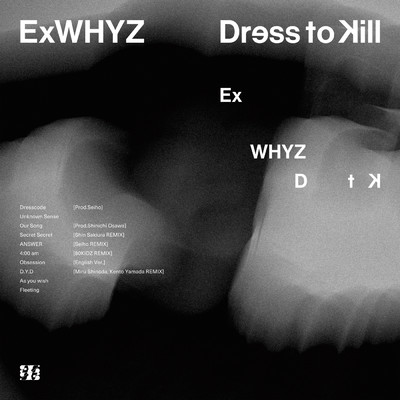 アルバム/Dress to Kill/ExWHYZ
