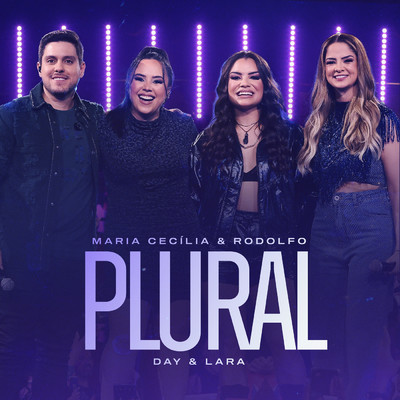 Plural (Ao Vivo)/Maria Cecilia & Rodolfo／Day & Lara