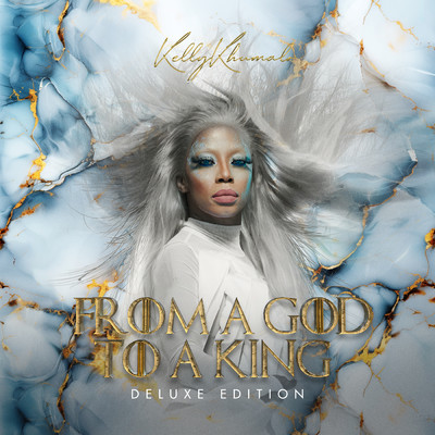 From A God To A King (Deluxe)/Kelly Khumalo