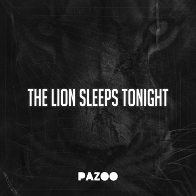 The Lion Sleeps Tonight/Pazoo