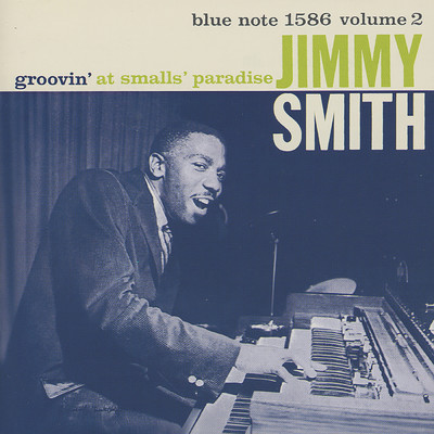 Groovin' At Smalls' Paradise, Vol. 2 (Live)/ジミー・スミス