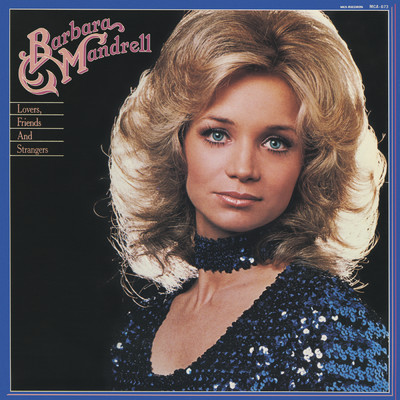 Lovers, Friends And Strangers/Barbara Mandrell