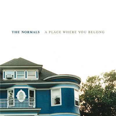 A Place Where You Belong/The Normals