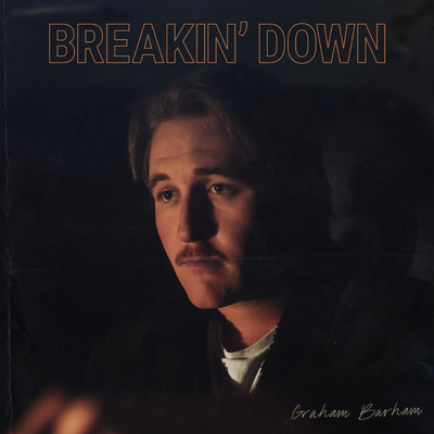 アルバム/BREAKIN' DOWN/Graham Barham