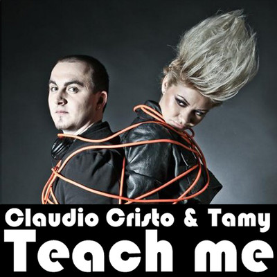 Teach Me (featuring Tamy／Original Xtd Edit)/Claudio Cristo