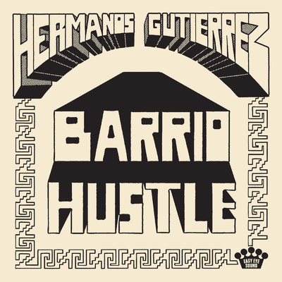 シングル/Barrio Hustle/Hermanos Gutierrez