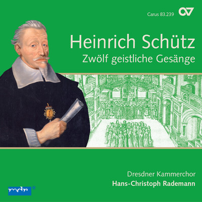 アルバム/Schutz: 12 geistliche Gesange, Op. 13 (Complete Recording Vol. 4)/Dresdner Barockorchester／ドレスデン室内合唱団／Hans-Christoph Rademann