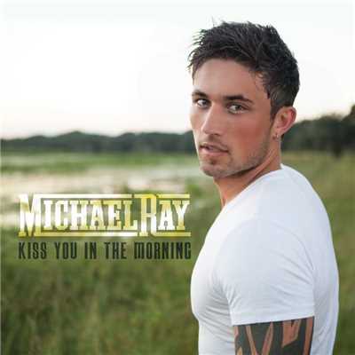 シングル/Kiss You in the Morning/Michael Ray